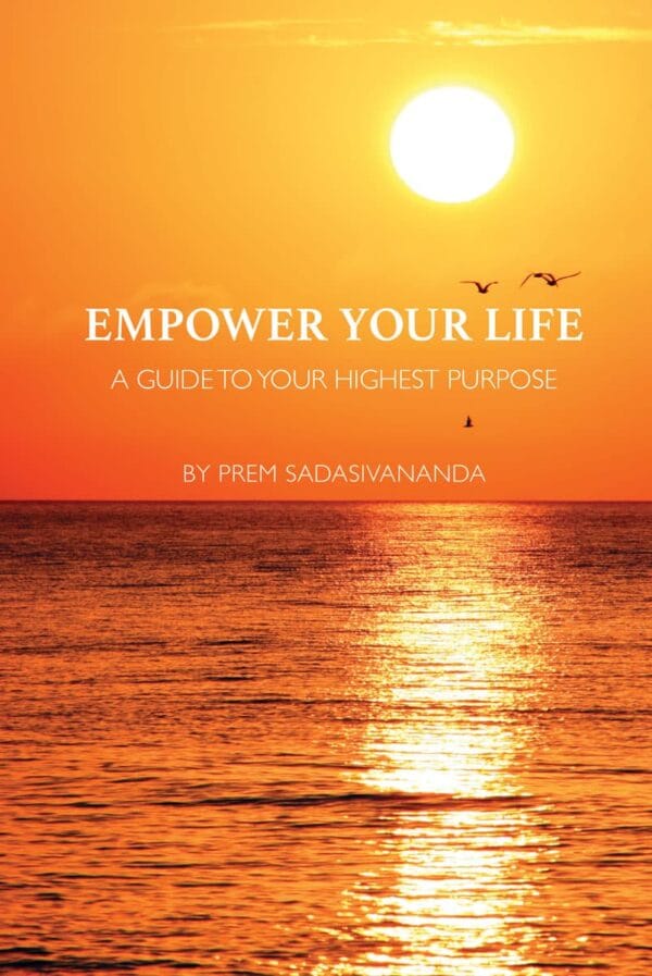 Empower Your Life: A guide to your highest purpose - Book