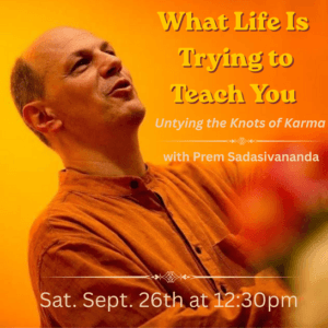 What Life Is Trying to Teach You (COME TOGETHER YOGA CENTER, LI)
